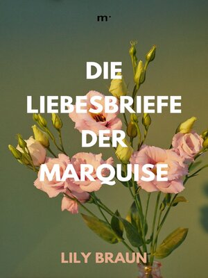 cover image of Die Liebesbriefe der Marquise